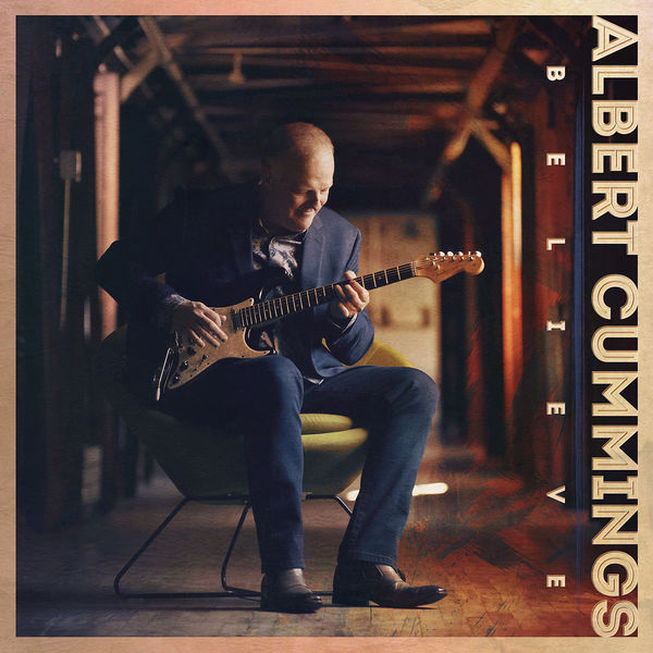 Albert Cummings – Believe (2020) [Official Digital Download 24bit/44,1kHz]