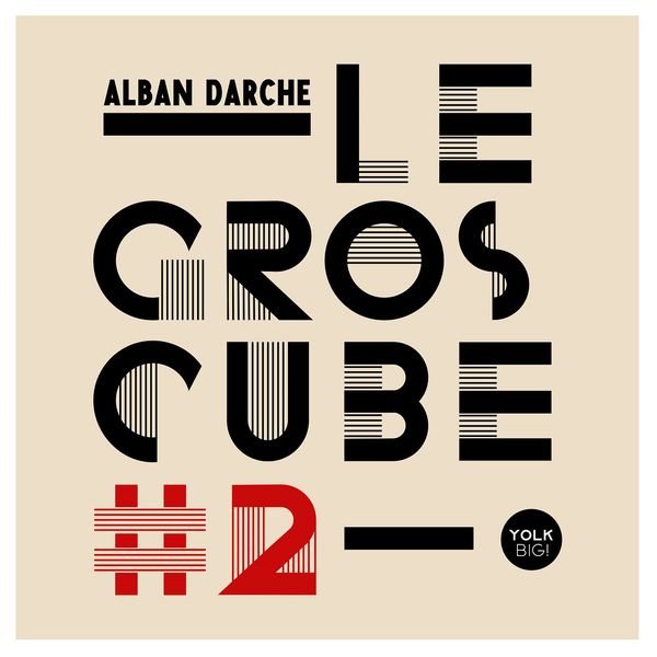 Alban Darche – Le gros cube #2 (2021) [Official Digital Download 24bit/44,1kHz]