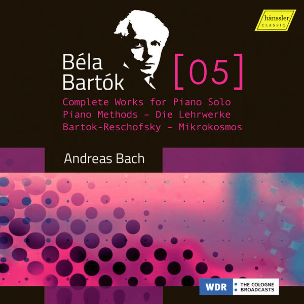 Andreas Bach – Bartók, Vol. 5: Complete Works for Piano Solo –  Bartók-Reschofsky Piano Method & Mikrokosmos (2022) [FLAC 24bit/48kHz]