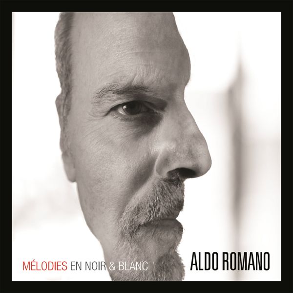 Aldo Romano – Mélodies en noir & blanc (2017) [Official Digital Download 24bit/44,1kHz]