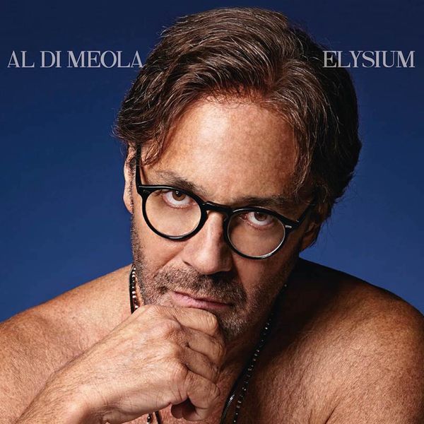 Al Di Meola – Elysium (2015) [Official Digital Download 24bit/96kHz]