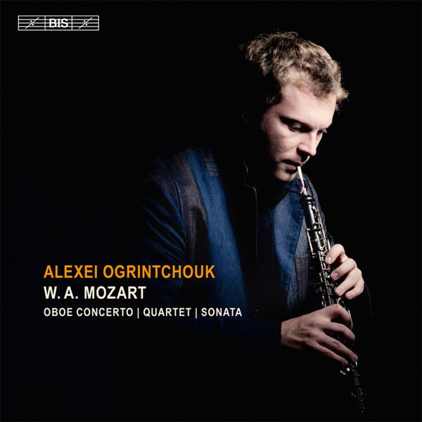 Alexei Ogrintchouk - Mozart: Oboe Concerto, Quartet, Sonata (2014) [Official Digital Download 24bit/96kHz] Download