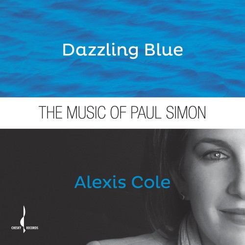 Alexis Cole - Dazzling Blue: The Music Of Paul Simon (2016) Download