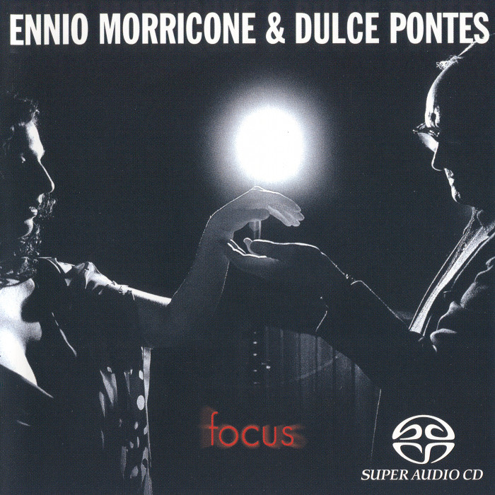 Ennio Morricone and Dulce Pontes - Focus (2003) MCH  SACD ISO + FLAC 24bit/88,2kHz