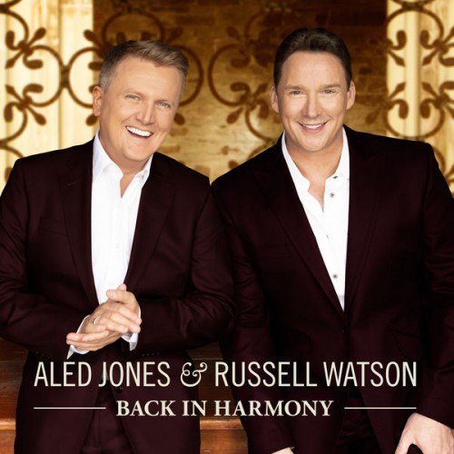 Aled Jones, Russell Watson – Back in Harmony (2019) [FLAC, 24bit, 96 kHz]