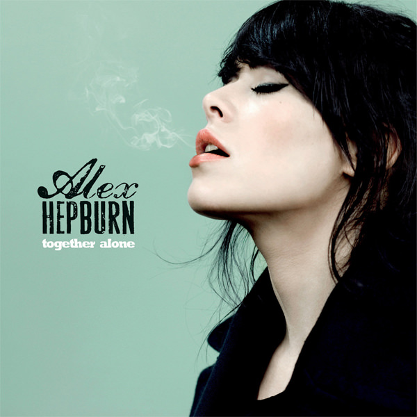Alex Hepburn – Together Alone (2013) [Official Digital Download 24bit/96kHz]
