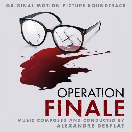 Alexandre Desplat – Operation Finale (Original Motion Picture Soundtrack) (2018) [FLAC, 24bit, 48 kHz]