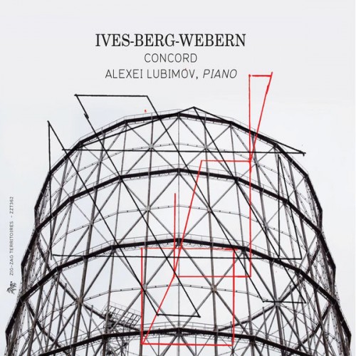 Alexei Lubimov – Ives, Berg & Webern: Concord (2015) [FLAC, 24bit, 44,1 kHz]