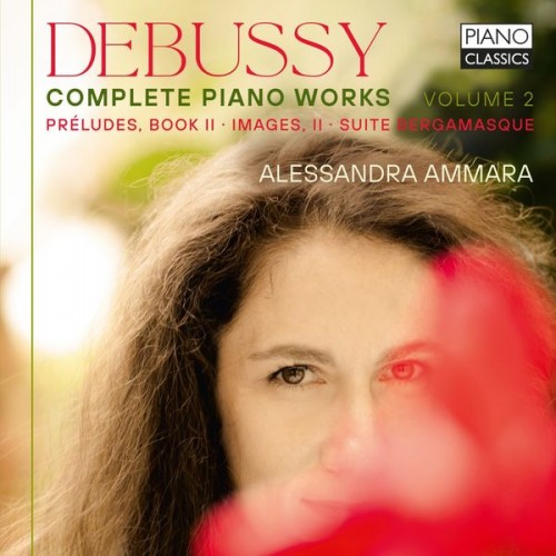 Alessandra Ammara – Debussy: Complete Piano Works, Vol. 2 (2020) [FLAC, 24bit, 96 kHz]