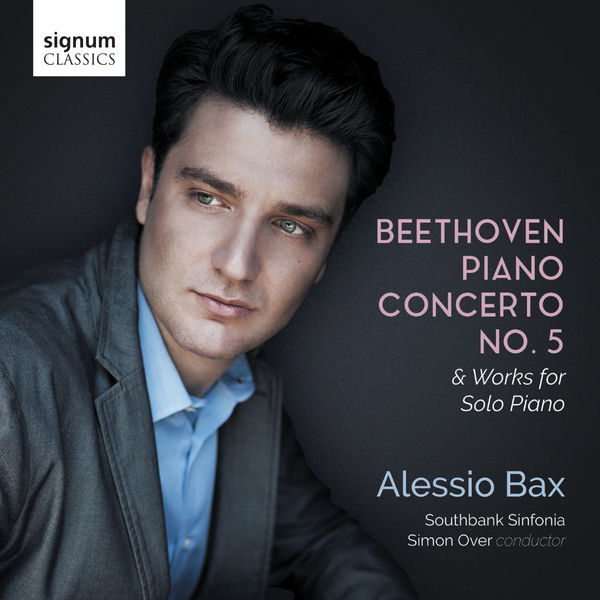 Alessio Bax, Southbank Sinfonia, Simon Over – Beethoven: Piano Concerto No. 5 & Works for Solo Piano (2018) [Official Digital Download 24bit/96kHz]