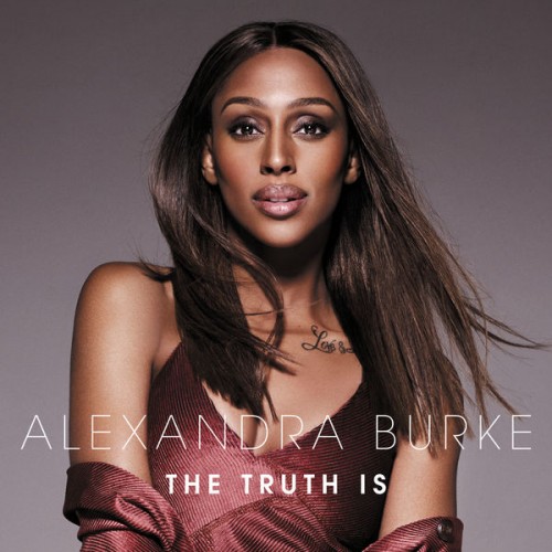 Alexandra Burke - The Truth Is (2018) Download