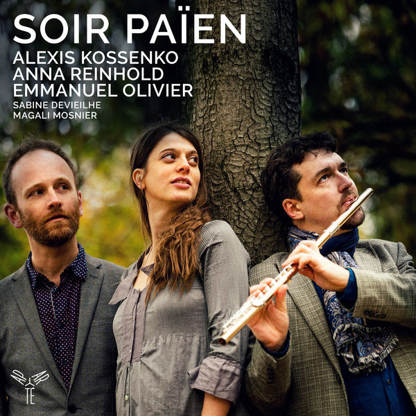 Alexis Kossenko, Anna Reinhold, Emmanuel Olivier – Soir Païen (2020) [Official Digital Download 24bit/96kHz]