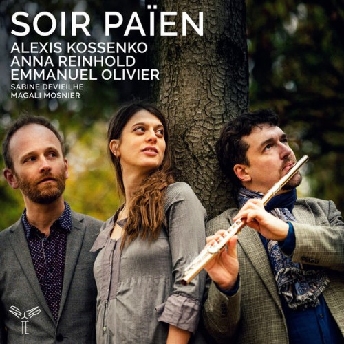 Alexis Kossenko, Anna Reinhold, Emmanuel Olivier – Soir Païen (2020) [FLAC, 24bit, 96 kHz]
