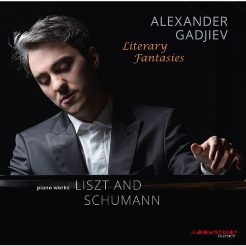 Alexander Gadjiev – Literary Fantasies (2018) [FLAC 24bit, 192 kHz]