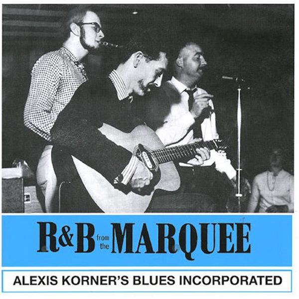Alexis Korner – R&B From The Marquee (1962/2020) [Official Digital Download 24bit/96kHz]