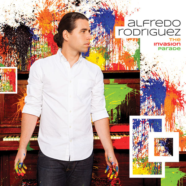 Alfredo Rodriguez – The Invasion Parade (2014) [Official Digital Download 24bit/88,2kHz]