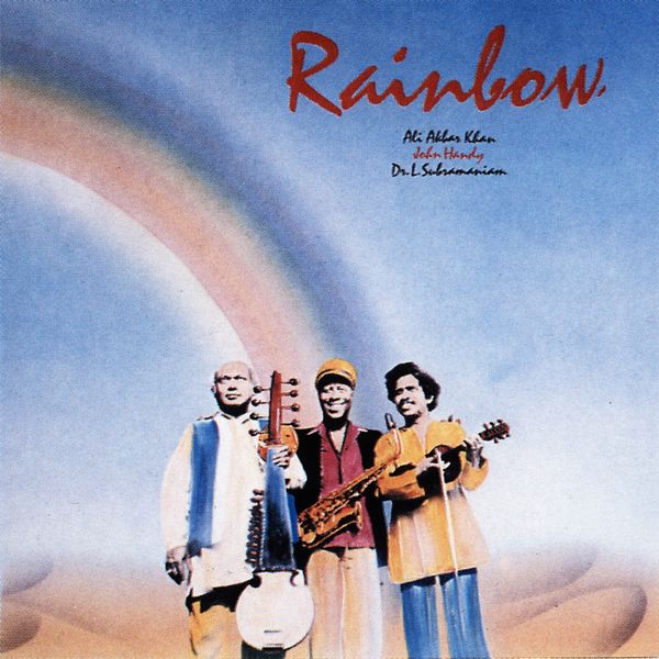 Ali Akbar Khan, John Handy – Rainbow (1981/2016) [Official Digital Download 24bit/88,2kHz]