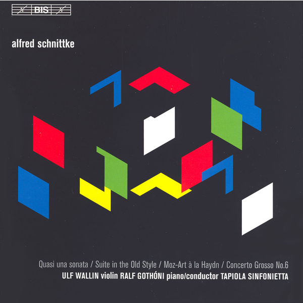 Ulf Wallin, Ralf Gothoni, Tapiola Sinfonietta - Schnittke - Quasi una sonata / Suite in the Old Style / Concerto Grosso No. 6 (2006) [Official Digital Download 24bit/44,1kHz] Download