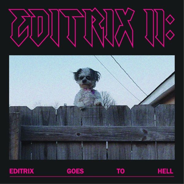 Editrix - Editrix II: Editrix Goes To Hell (2022) 24bit FLAC Download
