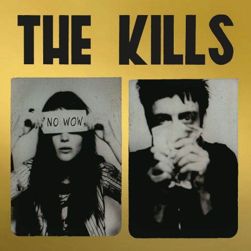 The Kills – No Wow (The Tchad Blake Mix 2022 (2022) 24bit FLAC