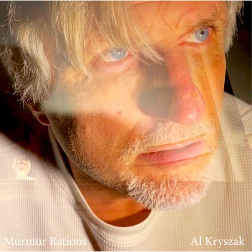 Al Kryszak - Murmur Rations (2021) Download