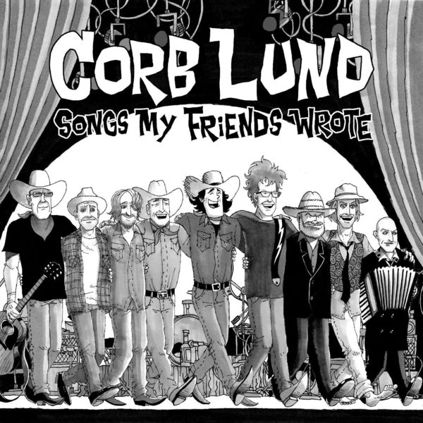 Corb Lund – Songs My Friends Wrote (2022) [FLAC 24bit/96kHz]