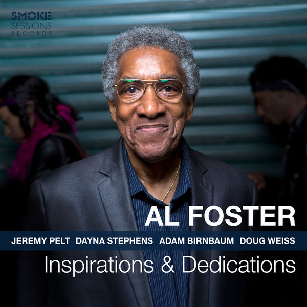 Al Foster – Inspirations & Dedications (2019) [Official Digital Download 24bit/96kHz]