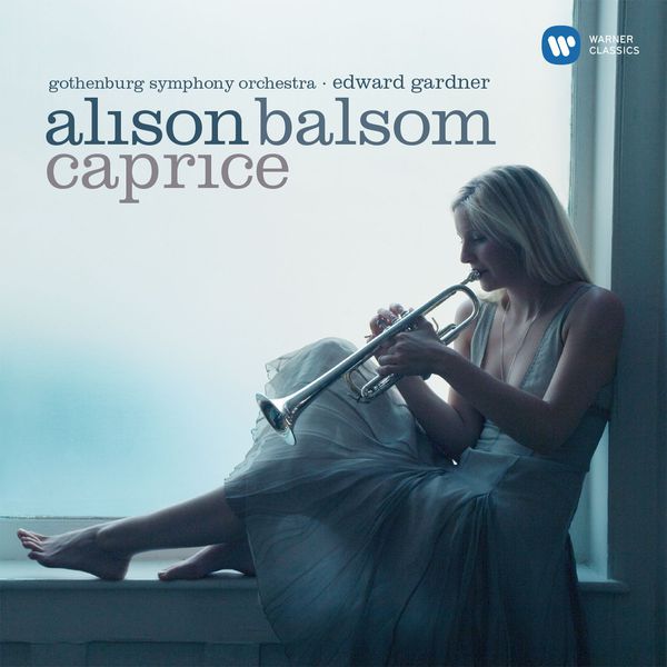 Alison Balsom, Edward Gardner, Göteborgs Symfoniker – Caprice (2006/2014) [Official Digital Download 24bit/44,1kHz]