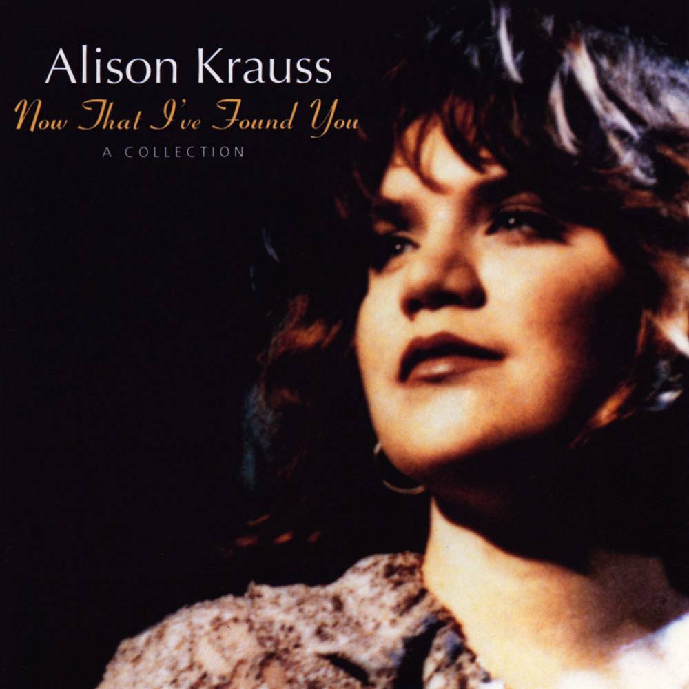 Alison Krauss – Now That I’ve Found You (1995) [Reissue 2002] SACD ISO + Hi-Res FLAC