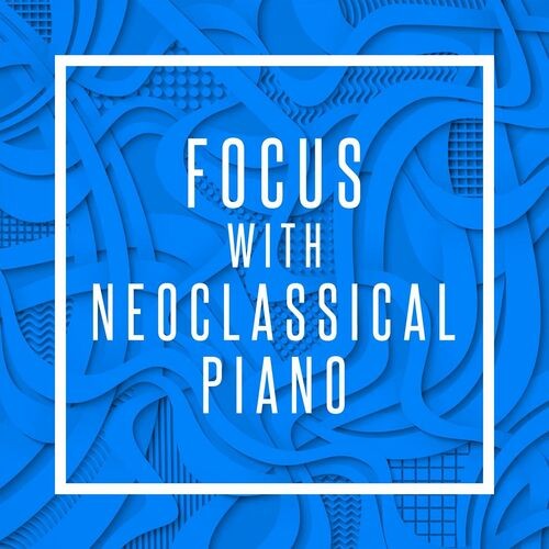 Focus-with-Neoclassical-Piano.jpg