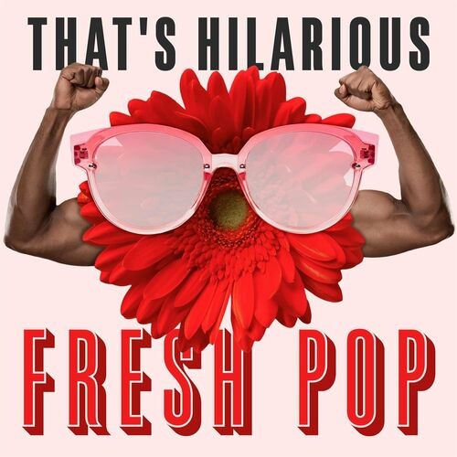 Thats-Hilarious---Fresh-Pop.jpg