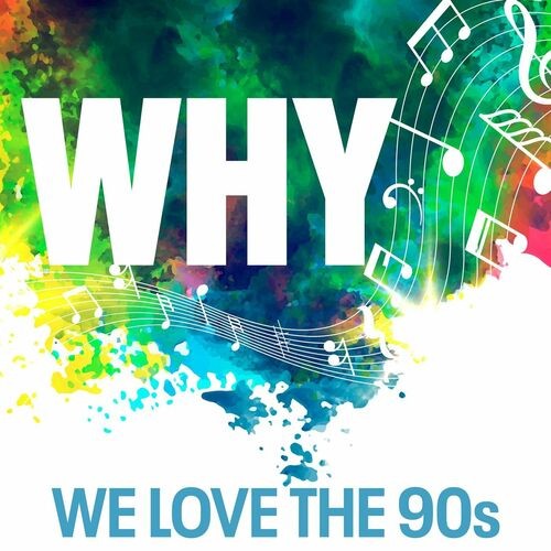 Various-Artists---Why---We-Love-the-90s.jpg