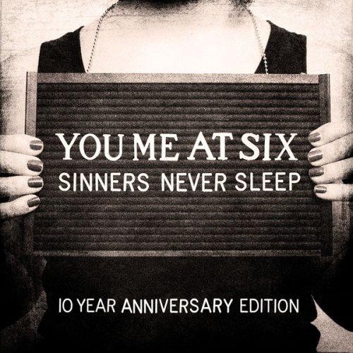 You-Me-At-Six---Sinners-Never-Sleep-10-Year-A.jpg