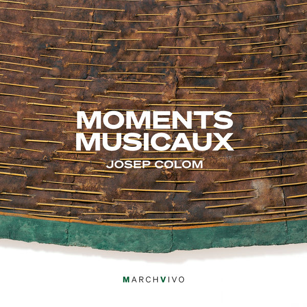 Josep Colom – Moments musicaux (2022) [FLAC 24bit/44,1kHz]