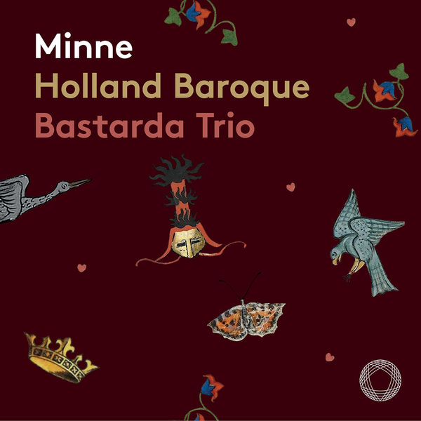 Holland Baroque & Bastarda Trio – Minne (2022) [Official Digital Download 24bit/192kHz]