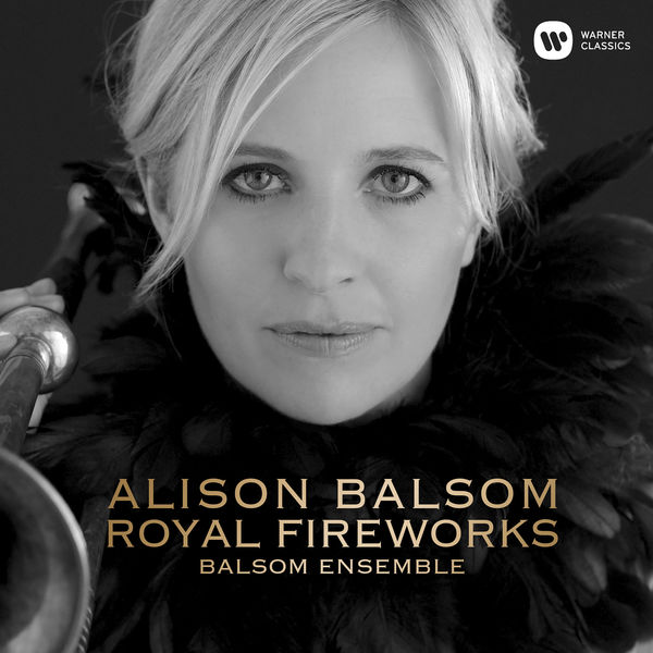 Alison Balsom – Royal Fireworks (2019) [Official Digital Download 24bit/192kHz]