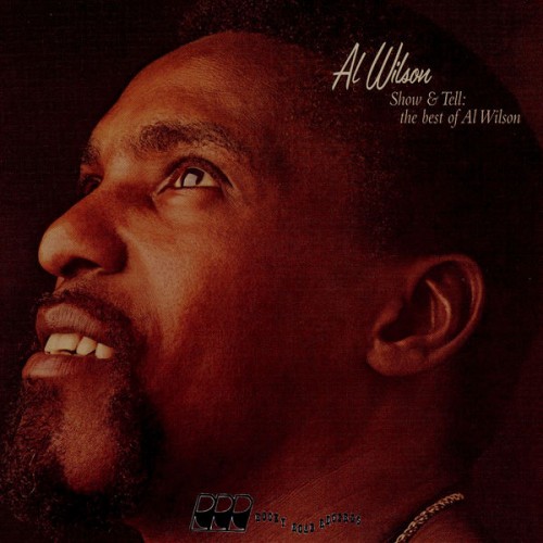 Al Wilson – Show and Tell: The Best of Al Wilson (2006) [FLAC, 24bit, 44,1 kHz]