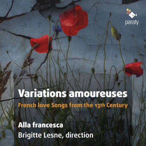 Alla Francesca, Brigitte Lesne – Variations amoureuses (2020) [FLAC, 24bit, 88,2 kHz]
