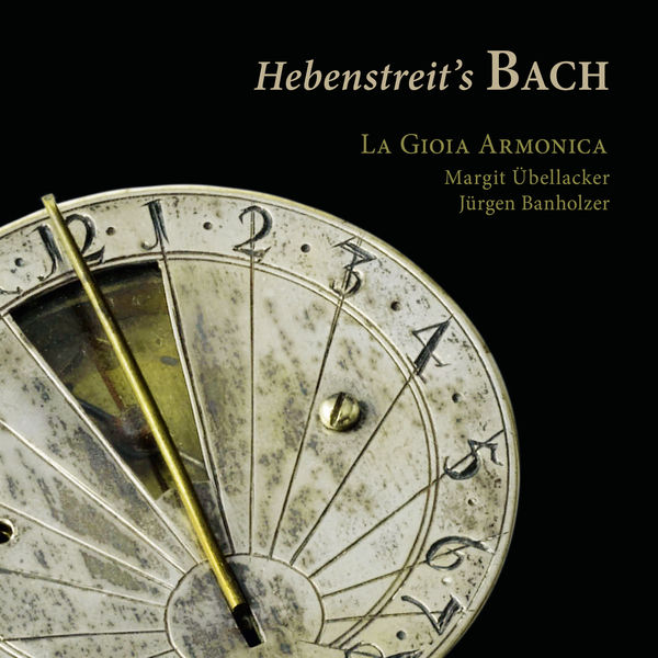 La Gioia Armonica – Hebenstreit’s Bach (2022) [Official Digital Download 24bit/192kHz]