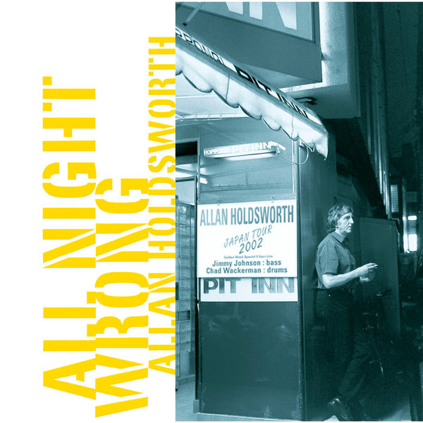 Allan Holdsworth – All Night Wrong (2002) [Official Digital Download 24bit/96kHz]