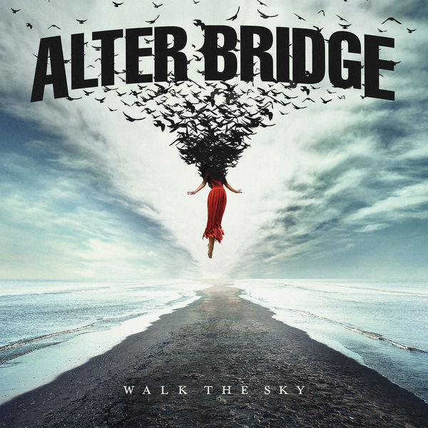 Alter Bridge – Walk The Sky (2019) [Official Digital Download 24bit/44,1kHz]