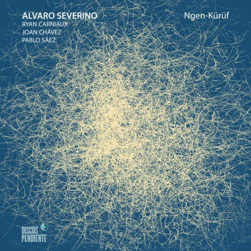 Alvaro Severino – Kgen-Kürüf (2018) [FLAC, 24bit, 44,1 kHz]