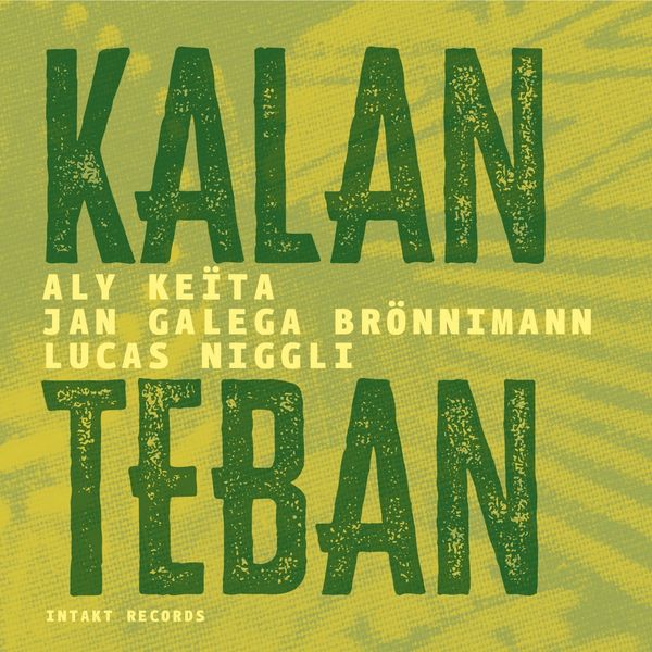 Aly Keïta, Jan Galega Brönnimann, Lucas Niggli – Kalan Teban (2020) [Official Digital Download 24bit/44,1kHz]