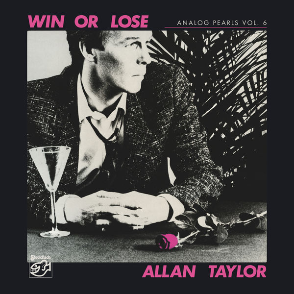 Allan Taylor – Analog Pearls Vol.6 – Win Or Lose (2021) [Official Digital Download 24bit/88,2kHz]
