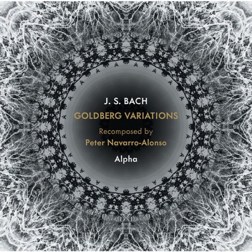 Alpha – Bach: Goldberg Variations, BWV 988 (Arr. P. Navarro-Alonso) (2018) [FLAC 24bit, 96 kHz]