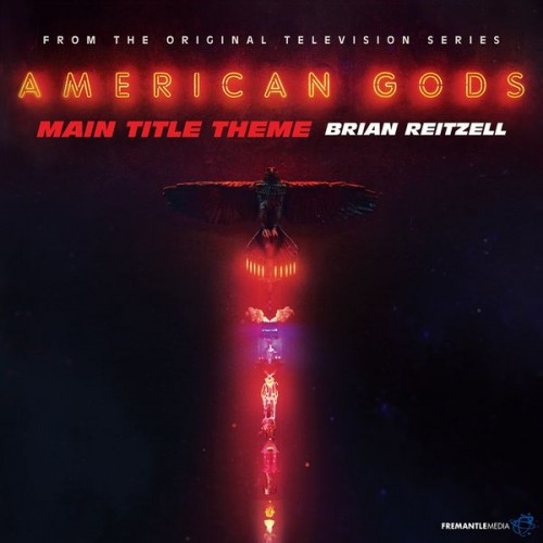Brian Reitzell – American Gods (Original Television Series Soundtrack) (2017) [FLAC, 24bit, 48 kHz]