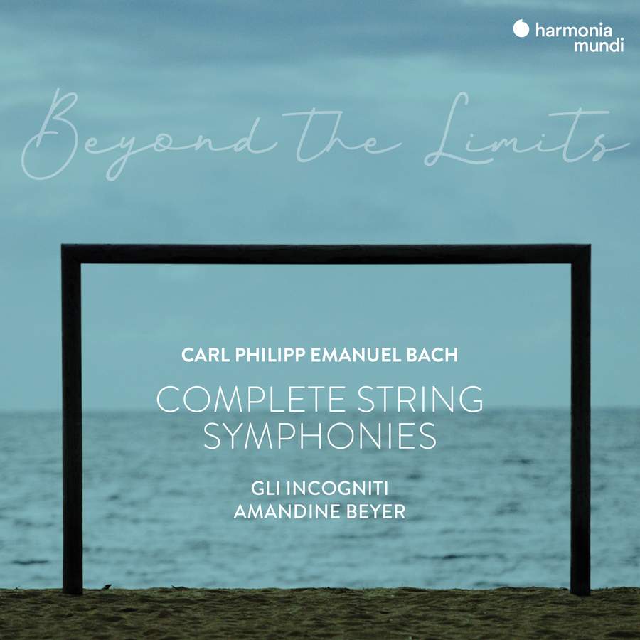 Amandine Beyer & Gli incogniti – C.P.E. Bach: “Beyond the Limits” Complete Symphonies for Strings and Continuo (2021) [Official Digital Download 24bit/96kHz]