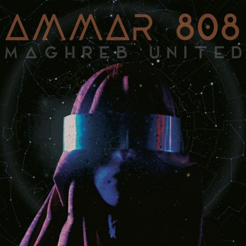 Ammar 808 – Maghreb United (2018) [FLAC, 24bit, 44,1 kHz]