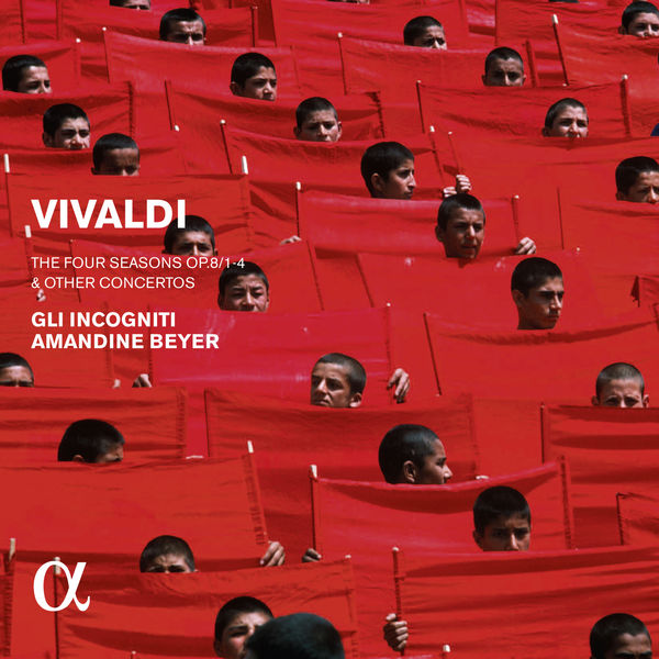 Gli Incogniti & Amandine Beyer – Vivaldi: The Four Seasons, Op. 8 & Other Concertos (2008/2015) [Official Digital Download 24bit/96kHz]