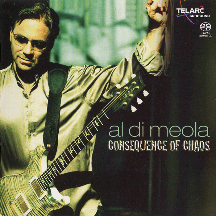 Al Di Meola – Consequence Of Chaos (2006) MCH SACD ISO + Hi-Res FLAC